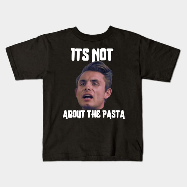 It’s not about the Pasta Kids T-Shirt by PlayfulPrints